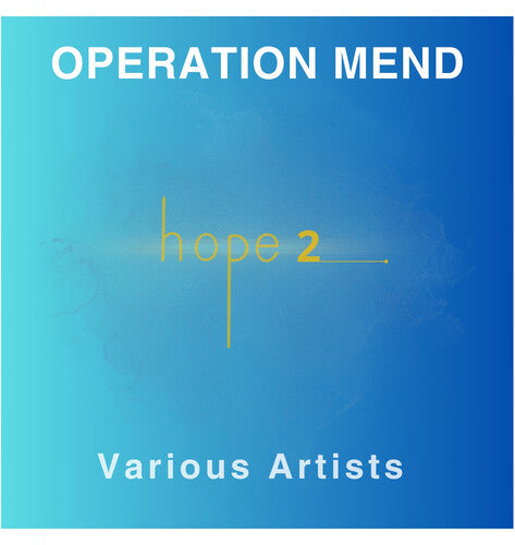 Various Artists: Operation Mend: Hope 2 (Various Artists) - CD