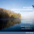 Louise Bessette: Escale en Nouvelle-Angleterre { CD }