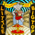 Guy Klucevsek: Little Big Top - CD