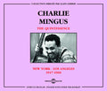 Charles Mingus & the Quintessence: New York-Los Angeles 1947-60 - CD