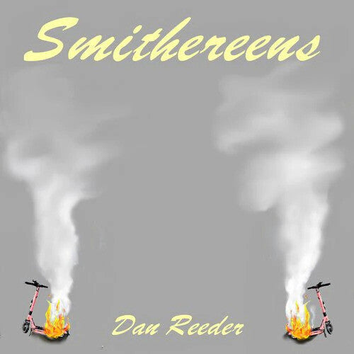 Dan Reeder: Smithereens { CD }