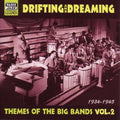 Drifting & Dreaming: Vol. 2-Themes from the Big Bands - CD