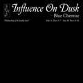 Blue Chemise: Influence On Dusk [ Vinyl ]