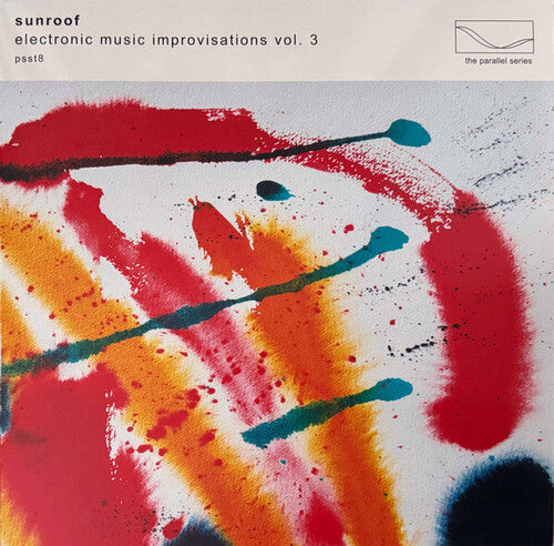 Sunroof: Electronic Music Improvisations, Vol. 3 [ Vinyl ]