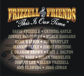 Frizzell, David / Friends: This Is Our Time - COMPACT DISCS