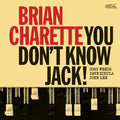 Brian Charette: You Don't Know Jack! - VINYL
