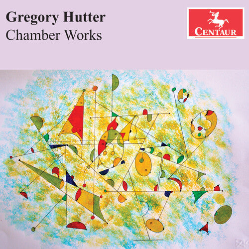 Gregory Hutter: Hutter: Chamber Works { CD }