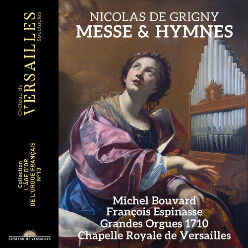 Nicolas de Grigny: Grigny: Messe & Hymnes { CD }