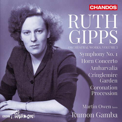 Ruth Gipps: Gipps: Orchestral Works, Vol. 3 { CD }