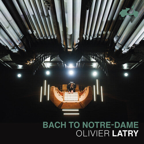 Johann Sebastian Bach: Bach to Notre-Dame { CD }