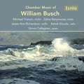 William Busch: Chamber Music of William Busch { CD }