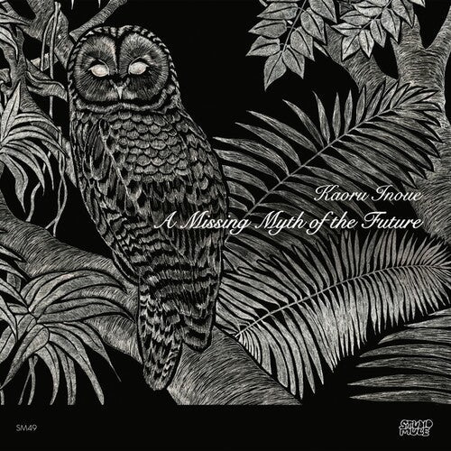 Kaoru Inoue: A Missing Myth Of The Future [ Vinyl ]