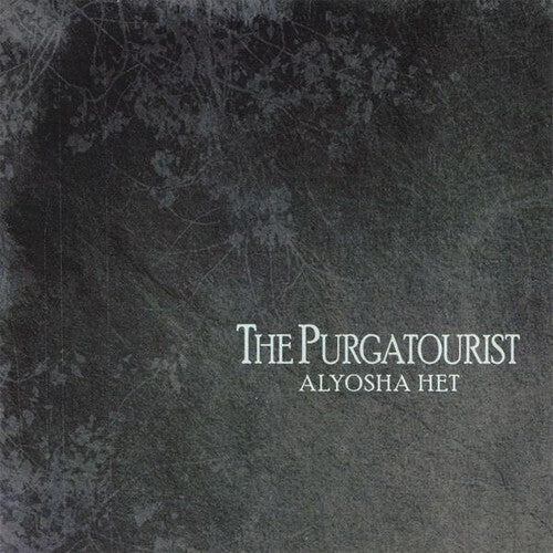 Alyosha Het: The Purgatourist { CD }