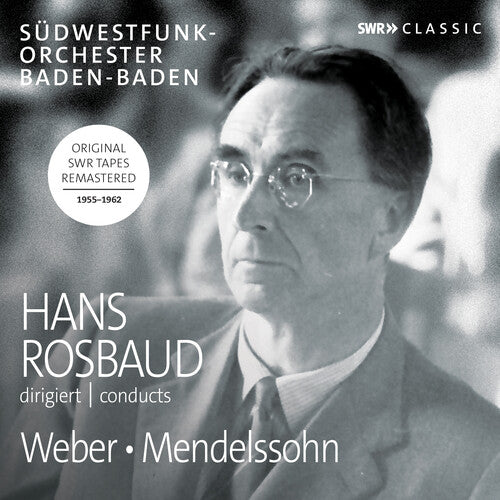 Weber / Mendelssohn: Hans Rosbaud Conducts { CD }