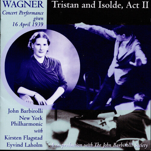 R. Wagner: Tristan & Isolde Act 2/New York P.O./John Barbirol { CD }