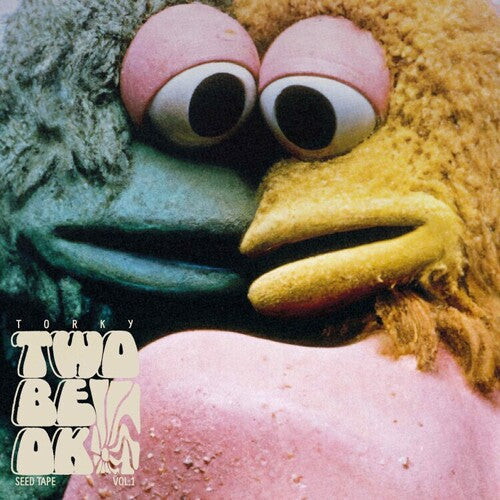 Torky Tork: Two Be Ok (the Seed Tapes V.1) [ Vinyl ]
