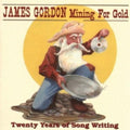 James Gordon: Mining for Gold: Twenty Years of Songwriting { CD }
