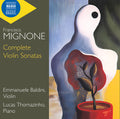 Emmanuele Baldini: Mignone: Complete Violin Sonatas { CD }