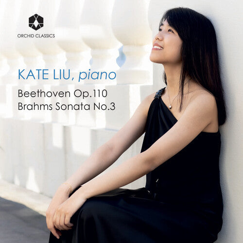 Kate Liu: Beethoven & Brahms { CD }