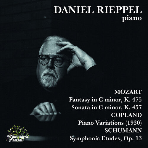 Daniel Rieppel: Daniel Rieppel Plays Mozart Copland & Schumann { CD }