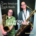 Gary Smulyan: Boss Baritones - CD