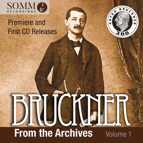 W: Bruckner from the Archives, Vol. 1 { CD }