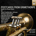 Grimethorpe Colliery Band: Postcards from Grimethorpe - Music for Brass Band { CD }