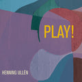 Henning Ullen: Play - VINYL