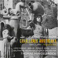 Mascagni / Balthasar Neumann-Chor Und -Orchester: Cavalleria Rusticana { CD }