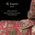 Ricardo Rodriguez Miranda: Kagami - Mirror { CD }