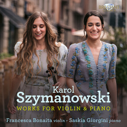 Francesca Bonaita: Szymanowski: Works for Violin & Piano { CD }