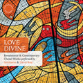luminatus: Love Divine - Renaissance & Contemporary Choral Works { CD }