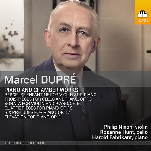 Philip Nixon: Dupre: Piano & Chamber Works { CD }
