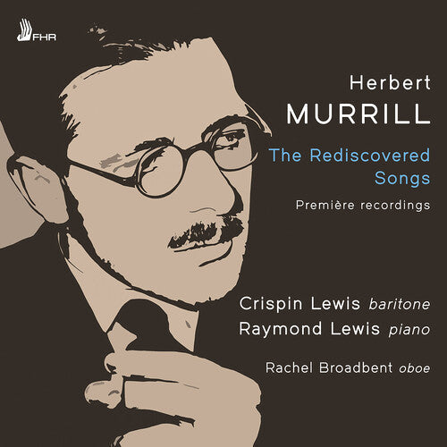 Crispin Lewis: Murrill: The Rediscovered Songs { CD }
