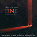 Patrick Yim: One - New Music for Unaccompanied Violin { CD }