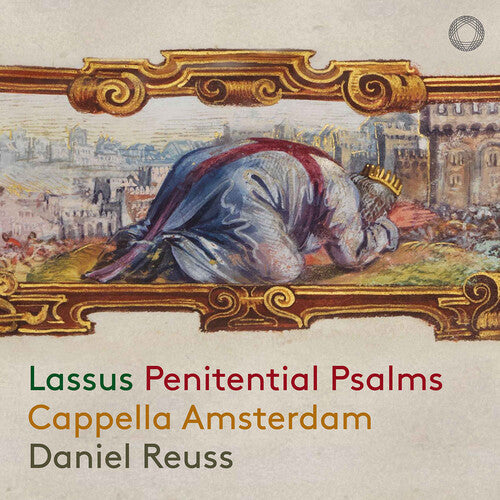 Cappella Amsterdam: Lassus: Penitential Psalms { CD }