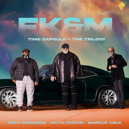 Hammond, Fred / Staten, Keith / Cole, Marcus / Fk&M: Time Capsule - The Trilogy { CD }