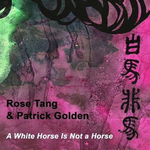 Rose Tang: A White Horse Is Not a Horse - CD