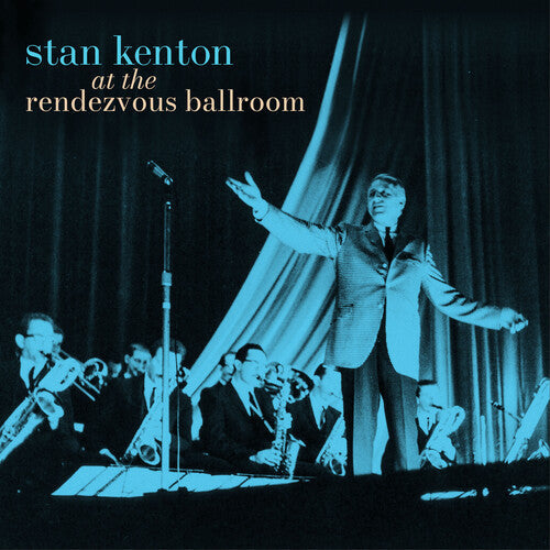 Stan Kenton: At the Rendezvous Ballroom - VINYL