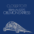 Brian Augers Oblivion Express: Closer To It - VINYL
