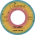 Aaron Frazer: Fly Away / Play on - 7-INCH SINGLE