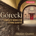 Silesian Quartet: Gorecki: Complete Music for String Quartet { CD }