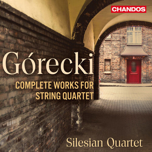 Silesian Quartet: Gorecki: Complete Music for String Quartet { CD }