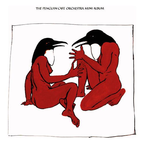 Penguin Cafe Orchestra - The Penguin Cafe Orchestra Mini Album - 12" EP [ Record ]