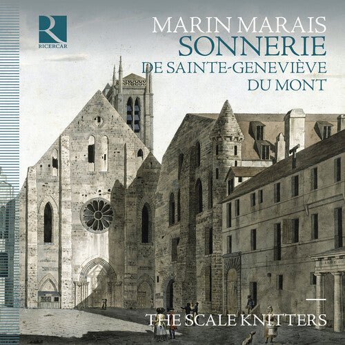 The Scale Knitters: Marais: Sonnerie de Sainte-Genevieve du Mont { CD }