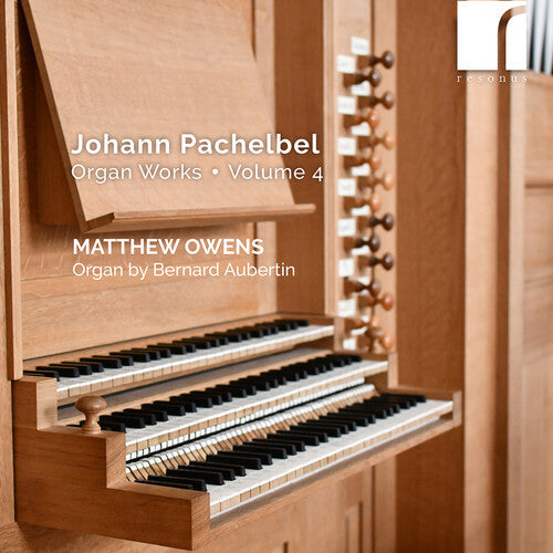 Matthew Owens: Pachelbel: Organ Works, Vol. 4 { CD }