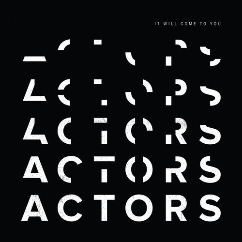 Actors: It Will Come To You - VINYL