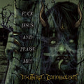 In Utero Cannibalism: Fuck Jesus And Praise Me - CD