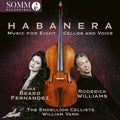 Ana Beard Fernandez: Habanera - Music for Eight Cellos & Voice { CD }