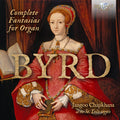 Jangoo Chapkhana: Byrd: Complete Fantasias for Organ { CD }
